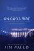On God's Side : What Religion Forgets and Politics Hasn't Learned about Serving the Common Good