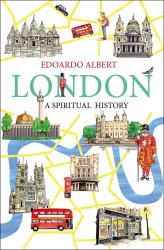 London: a Spiritual History