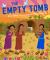The Empty Tomb : A Story of Easter