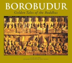 Borobudur : Golden Tales of the Buddhas