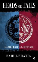 Heads or Tails : Gamble of a Lifetime