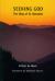 Seeking God : The Way of St. Benedict