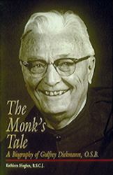 The Monk's Tale : A Biography of Godfrey Diekmann, O. S. B.