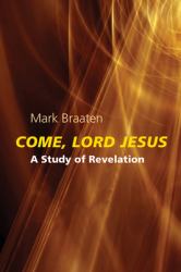 Come, Lord Jesus : A Study of Revelation