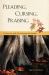 Pleading, Cursing, Praising : Conversations with God