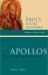 Apollos : Paul's Partner or Rival? Apollos : Paul's Partner or Rival?