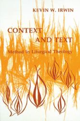 Context and Text : Method in Liturgical Theology