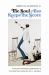 The Soul Also Keeps the Score : A Trauma-Informed Companion to the Spiritual Exercises of St. Ignatius