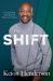 The Shift : Courageously Moving from Season to Season The Shift : Courageously Moving from Season to Season