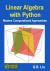 Linear Algebra with Python : Modern Computational Approaches