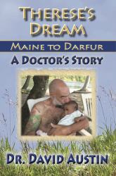 Therese's Dream : Maine to Darfur: a Doctor's Story