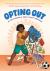 Opting Out Opting Out