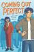 Coming Out Perfect #1: a Graphic Novel Coming Out Perfect #1: a Graphic Novel