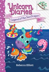 Legend of the Sea Dragon: a Branches Book (Unicorn Diaries #12)