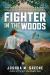 Fighter in the Woods: the True Story of a Jewish Girl Who Joined the Partisans in World War II