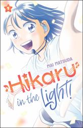 Hikaru in the Light! (Volume 1)