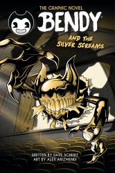 Bendy and the Silver Screams (Bendy Original Graphic Novel)