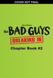 Bad Guys TV Chapter Book #2: Moving on Up