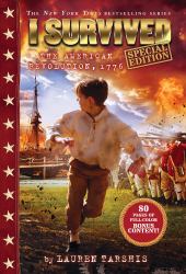I Survived the American Revolution, 1776 (Special Edition: I Survived #15)