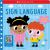 My First Sign Language Book: Scholastic Early Learners: 45 First Words to Teach Baby!