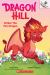 Ember the Fire Dragon: an Acorn Book (Dragon Hill #1)