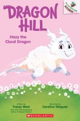 Hazy the Cloud Dragon: an Acorn Book (Dragon Hill #3)