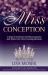Miss Conception : 5 Steps to Overcome Our Misconceptions and Achieve Our Own Crowning Moments
