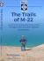 The Trails of M-22 : 48 of the Most Beautiful Paths along Michigan's Most Beautiful Highway