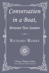 Conversation in a Boat, Between Two Seamen