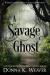 A Savage Ghost