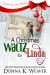 A Christmas Waltz for Linda