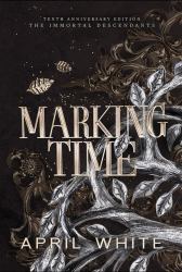Marking Time : 10th Anniversary Edition