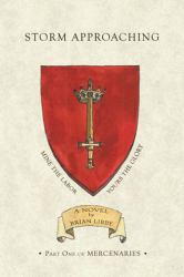 Storm Approaching : Part One of Mercenaries