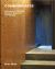 Commonplaces : Working on an American Architecture