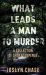 What Leads a Man to Murder : A Collection of Short Suspense