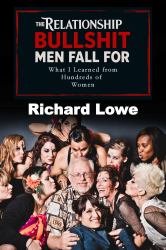 The Relationship BULLSHIT Men Fall For