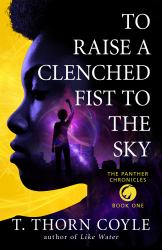 To Raise a Clenched Fist to the Sky