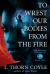 To Wrest Our Bodies from the Fire : The Panther Chronicles, Book Two