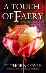 A Touch of Faery : Magical Stories, Book Two