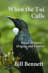 When the Tui Calls : Rural Ministry - Origins and Futures