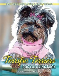 Terrific Terriers Dog Coloring Book - Dogs Coloring Pages for Kids and Adults