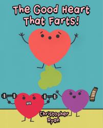 The Good Heart That Farts!