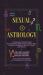 Sexual Astrology : A Humorous Jaunt Through the Sexual Proclivities of the Zodiac Signs Using the Writings of Aleister Crowley and Others