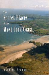The Secret Places of the West Cork Coast