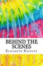 Behind the Scenes : Includes MLA Style Citations for Scholarly Secondary Sources, Peer-Reviewed Journal Articles and Critical Essays (Squid Ink Classics)