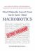 What Wikipedia Doesn't Want You to Know about Macrobiotics : 100+ Scientific and Medical Studies Showing the Benefits of a Plant-Based Macrobiotic Diet