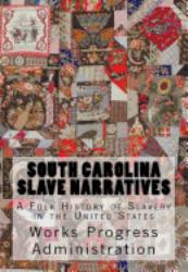 South Carolina Slave Narratives