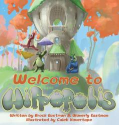 Welcome to Hippopolis : Hippos Help with Letters, Numbers, Emotions, and Colors