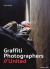 Graffiti Photographers: United