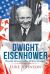 Dwight Eisenhower : World Wars to the White House Dwight Eisenhower : World Wars to the White House